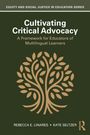 Rebecca E. Linares: Cultivating Critical Advocacy, Buch
