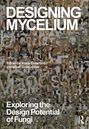 Designing Mycelium, Buch
