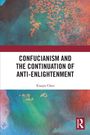 „CONFUCIANISM AND THE CONTINUATION OF ANTI-ENLIGHTENMENT“ von Xiaojie Chen. Abstraktes, buntes Hintergrunddesign.