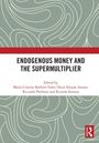 Titel: "Endogenous Money and the Supermultiplier". Herausgeber: Maria Cristina Barbieri Góes, Óscar Dejuán Asenjo. Abstraktes, wellenartiges Muster im Hintergrund, roter und weißer Bereich, Logo in der Ecke.
