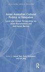 Buchcover mit Titel „Asian Australian Cultural Politics in Education“ und Fokus auf asiatisch-rassistische Perspektiven.