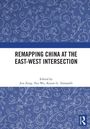 Remapping China at the East-West Intersection, Buch