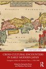 Cross-Cultural Encounters in Early Modern Japan, Buch