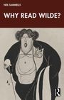 Text: "NEIL SAMMELLS WHY READ WILDE?" und "ROUTLEDGE" als Logo. Illustration eines Mannes im Anzug mit Blumen am Revers.