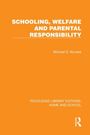 Michael G. Wyness: Schooling, Welfare and Parental Responsibility, Buch