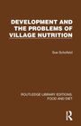 "DEVELOPMENT AND THE PROBLEMS OF VILLAGE NUTRITION" von Sue Schofield, Routledge Library Editions: Food and Diet. Braun.