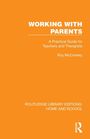 Titel: "WORKING WITH PARENTS". Ein Leitfaden für Lehrer und Therapeuten. Autor: Roy McConkey. Orangefarbener Hintergrund.