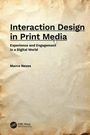 Marco Neves: Interaction Design in Print Media, Buch