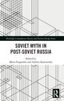 Soviet Myth in Post-Soviet Russia, Buch