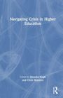 "Navigating Crisis in Higher Education", editors: Jitendra Singh, Chris Shannon. Hintergrund in Blau mit weißem Muster.