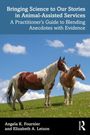 Angela K. Fournier: Bringing Science to Our Stories in Animal-Assisted Services, Buch
