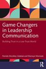 Pamela Shockley-Zalabak: Game Changers in Leadership Communication, Buch