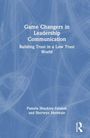 Buchtitel: "Game Changers in Leadership Communication" mit Autoren Pamela Shockley-Zalabak und Sherwyn Morreale, blauer Hintergrund.