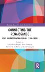 Text: "Connecting the Renaissance: Italy and East Central Europe (1300–1600)" von Leslie Carr-Riegel u.a. Buntes geometrisches Muster.