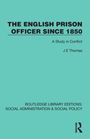 J. E. Thomas: The English Prison Officer Since 1850, Buch