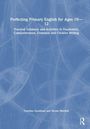 Perfektes Englisch für 10–12 Jährige. Anleitung zu Wortschatz, Verständnis, Grammatik, Kreativem Schreiben. Caroline Goodman, Nicola Mitchell.