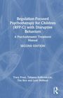 Titel: "Regulation-Focused Psychotherapy for Children (RFP-C) with Disruptive Behaviors: A Psychodynamic Treatment Manual, SECOND EDITION." Autoren: Tracy Prout, Tatianna Kufferath-Lin, Tim Rice, Leon Hoffman. Hintergrund: Blau mit weißen Linien.