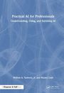 Jr. Yarberry: Practical AI for Professionals, Buch