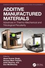 Additive Manufactured Materials, Buch