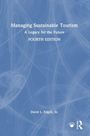 "Managing Sustainable Tourism: A Legacy for the Future, FOURTH EDITION, David L. Edgell, Sr." Auf blauem, gemustertem Hintergrund.