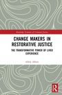 Allely Albert: Change Makers in Restorative Justice, Buch
