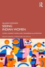 Nilakshi Goswami: Seeing Indian Women, Buch