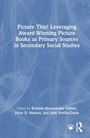 "Picture This! Leveraging Award-Winning Picture Books as Primary Sources in Secondary Social Studies. Herausgegeben von Kristine Mensonides Gritter, Dixie D. Massey, und Julie Antilla-Garza. Blaues abstraktes Hintergrundmuster."
