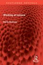 "Working at Leisure" von Barrie Sherman, Text auf rotem, strukturartigem Hintergrund. Oben "ROUTLEDGE REVIVALS".