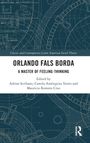 "Orlando Fals Borda: A Master of Feeling-Thinking", bearbeitet von Adrian Scribano, Camila Amézquita Torres und Mauricio Romero Cruz. Blau-weißes Design mit technischen Zeichnungen im Hintergrund.