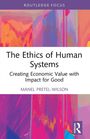 "The Ethics of Human Systems: Creating Economic Value with Impact for Good" von Manel Pretel-Wilson. Bunte abstrakte Kunst.