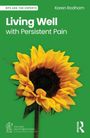 "Living Well with Persistent Pain", Karen Rodham; oben links und rechts Text. Große Sonnenblume auf grünem Hintergrund.