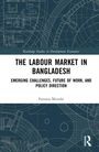 Farzana Munshi: The Labour Market in Bangladesh, Buch