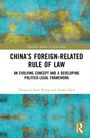"China's Foreign-Related Rule of Law" von Zhiqiong June Wang und Jianfu Chen, mit abstraktem blau-gelbem Hintergrund und Routledge-Logo.