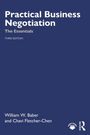Titel: Practical Business Negotiation: The Essentials. Autoren: William W. Baber und Chavi Fletcher-Chen.