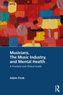 Adam Ficek: Musicians, The Music Industry, and Mental Health, Buch