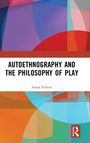 „Autoethnography and the Philosophy of Play“ von Imara Felkers. Künstliche, bunte geometrische Formen und ein Logo unten.