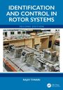 Rajiv Tiwari: Identification and Control in Rotor Systems, Buch