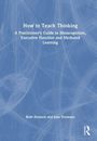 „How to Teach Thinking: A Guide to Metacognition, Executive Function and Mediated Learning“. Autoren: Ruth Deutsch, Jane Yeomans. Abstraktes blaues Cover.