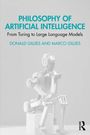 „PHILOSOPHY OF ARTIFICIAL INTELLIGENCE: From Turing to Large Language Models“ von Donald Gillies und Marco Gillies. Ein roboterähnliches Modell sitzt nachdenklich.