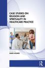 Case Studies on Religion and Spirituality in Healthcare Practice, Buch