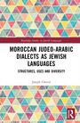 Joseph Chetrit: Moroccan Judeo-Arabic Dialects as Jewish Languages, Buch