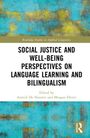"Social Justice and Well-being Perspectives on Language Learning and Bilingualism. Edited by Annick De Houwer und Meagan Driver." Abstrakt türkis-gelber Hintergrund.
