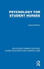 Jessie Williams: Psychology for Student Nurses, Buch
