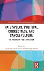 Hate Speech, Political Correctness, and Cancel Culture, Buch