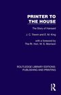 J. C. Trewin: Printer to the House, Buch