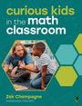 Zak Champagne: Curious Kids in the Math Classroom, Buch