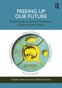 Deborah Haskew: Freeing Up Our Future, Buch