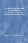 Covertext: "A Guide for Writing and Speaking Fellows" von Elisabeth Miller und Maureen Mcbride, blauer Hintergrund.