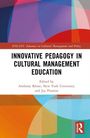 Text: "Innovative Pedagogy in Cultural Management Education", Herausgeber: Anthony Rhine und Jay Pension. Bunte geometrische Formen.