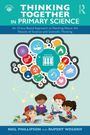 Neil Phillipson: Thinking Together in Primary Science, Buch